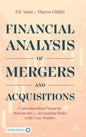 Financial Analysis of Mergers and Acquisitions: Understanding Financial Statements and Accounting Rules with Case Studies - Hardcover