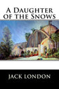 A Daughter of the Snows - Paperback