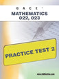 Gace Mathematics 022, 023 Practice Test 2 - Paperback