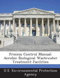Process Control Manual: Aerobic Biological Wastewater Treatment Facilities - Paperback