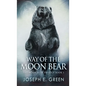 Way of the Moon Bear - Hardcover