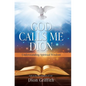 God Calls Me Dion: Understanding Spiritual Wisdom - Hardcover