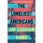 The Loneliest Americans - Paperback