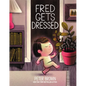 Fred Gets Dressed - Hardcover