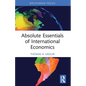 Absolute Essentials of International Economics - Paperback