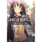 Higehiro: After Being Rejected, I Shaved and Took in a High School Runaway, Vol. 5 (Light Novel): Volume 5 - Paperback