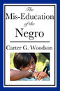The Mis-Education of the Negro - Paperback
