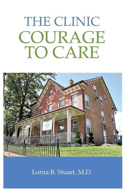 The Clinic: Courage to Care - Paperback