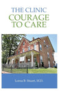 The Clinic: Courage to Care - Paperback