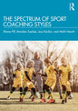 The Spectrum of Sport Coaching Styles - Paperback