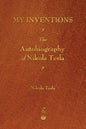 My Inventions: The Autobiography of Nikola Tesla - Paperback