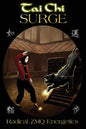 Tai Chi SURGE: Radical ZMQ Energetics - Paperback