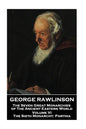 George Rawlinson - The Seven Great Monarchies of The Ancient Eastern World - Volume VI: The Sixth Monarchy: Parthia - Paperback