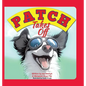 Patch Takes Off - Hardcover
