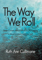 The Way We Roll, Now Comes Mitochondrial Myopathy a disease you never knew you had - Hardcover