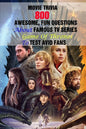 Movie Trivia: 800 Awesome, Fun Questions About Famous TV Series Game Of Thrones To Test Avid Fans - Paperback