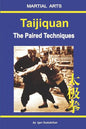 Taijiquan - The Paired Techniques - Paperback