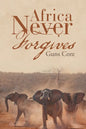 Africa Never Forgives - Paperback