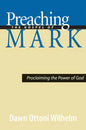 Preaching the Gospel of Mark: Proclaiming the Power of God - Paperback