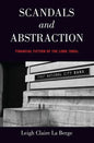 Scandals and Abstraction: Financial Fiction of the Long 1980s - Paperback