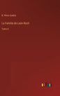 La Familia de León Roch: Tomo II - Hardcover