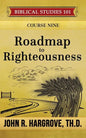 Roadmap to Righteousness - Paperback