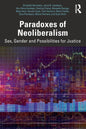 Paradoxes of Neoliberalism: Sex, Gender and Possibilities for Justice - Paperback