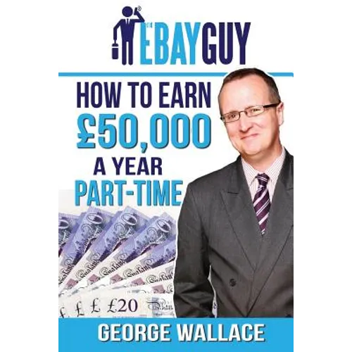 How to earn £50,000 a year part-time - Paperback