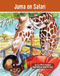 Juma on Safari: The Tanzania Juma Stories - Paperback
