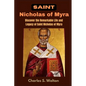 Saint Nicholas of Myra: Discover the Remarkable Life and Legacy of Saint Nicholas of Myra - Paperback