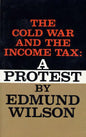 The Cold War and the Income Tax: A Protest - Paperback