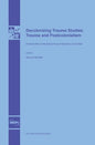 Decolonizing Trauma Studies: Trauma and Postcolonialism - Hardcover