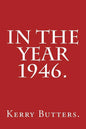In the Year 1946. - Paperback