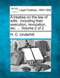 A treatise on the law of wills: including their execution, revocation, etc. ... Volume 2 of 2 - Paperback