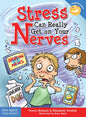 Stress Can Really Get on Your Nerves - Paperback