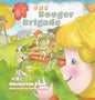 The Booger Brigade - Hardcover