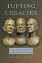 Tufting Legacies: Cobble Brothers to Card-Monroe: the Story of the Men Who Revolutionized the Carpet Industry - Paperback