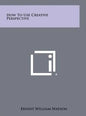 How to Use Creative Perspective - Hardcover
