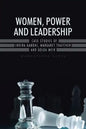 Women, Power and Leadership: Case Studies of Indira Gandhi, Margaret Thatcher and Golda Meir - Paperback