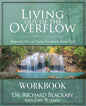 Living Out of the Overflow Workbook: Serving Out of Your Intimacy with God - Paperback