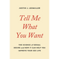 Tell Me What You Want: The Science of Sexual Desire and How It Can Help You Improve Your Sex Life - Paperback