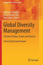 Global Diversity Management: A Fusion of Ideas, Stories and Practice - Paperback
