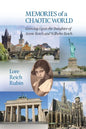 Memories of a Chaotic World: Growing Up as the Daughter of Annie Reich and Wilhelm Reich - Paperback