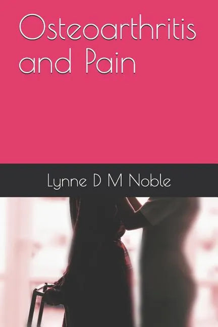 Osteoarthritis and Pain - Paperback
