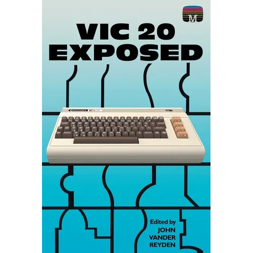VIC 20 Exposed - Paperback