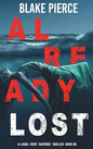 Already Lost (A Laura Frost FBI Suspense Thriller-Book 8) - Hardcover