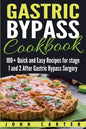 Gastric Bypass Cookbook: 100+ Quick and Easy Recipes for stage 1 and 2 After Gastric Bypass Surgery - Paperback