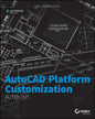 AutoCAD Platform Customization: AutoLISP - Paperback
