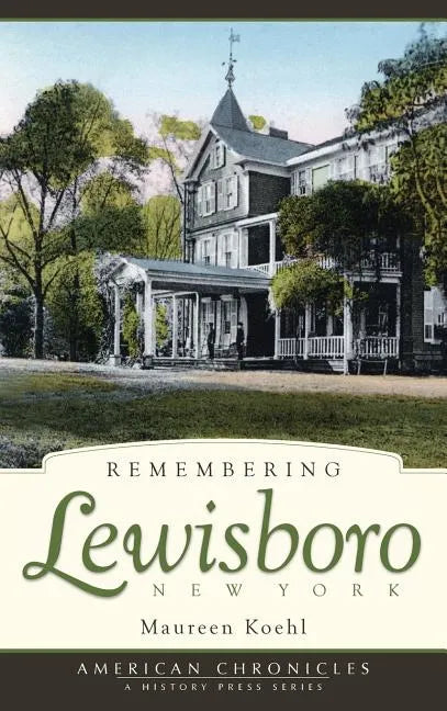 Remembering Lewisboro, New York - Hardcover