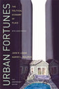 Urban Fortunes: The Political Economy of Place, 20th Anniversary Edition, with a New Preface - Paperback
